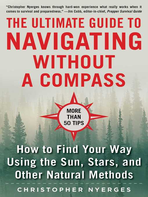 Title details for The Ultimate Guide to Navigating without a Compass by Christopher Nyerges - Wait list